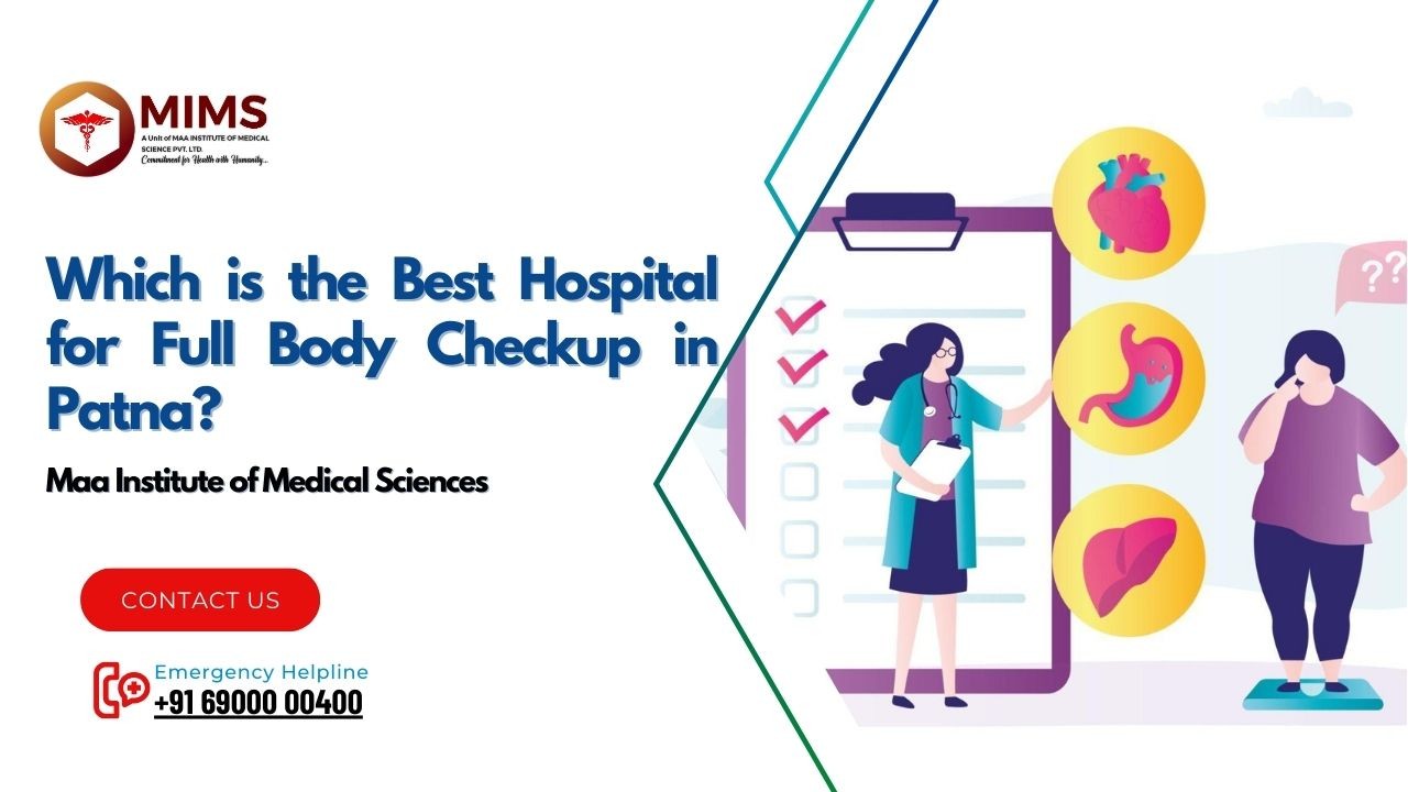 Which is the Best Hospital for Full Body Checkup in Patna